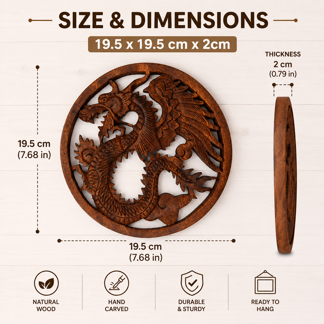 Bring strength, wisdom and timeless craftsmanship into your home with this hand carved Wooden Dragon Plaque. Expertly crafted in Indonesia from sustainably sourced wood, each plaque features an intricate dragon design inspired by ancient folklore and cultural traditions. Dragons have long symbolised protection, courage and guardianship across many cultures, making this striking wall hanging a meaningful addition to any living space. Every piece is individually carved by skilled artisans under Fair Trade con
