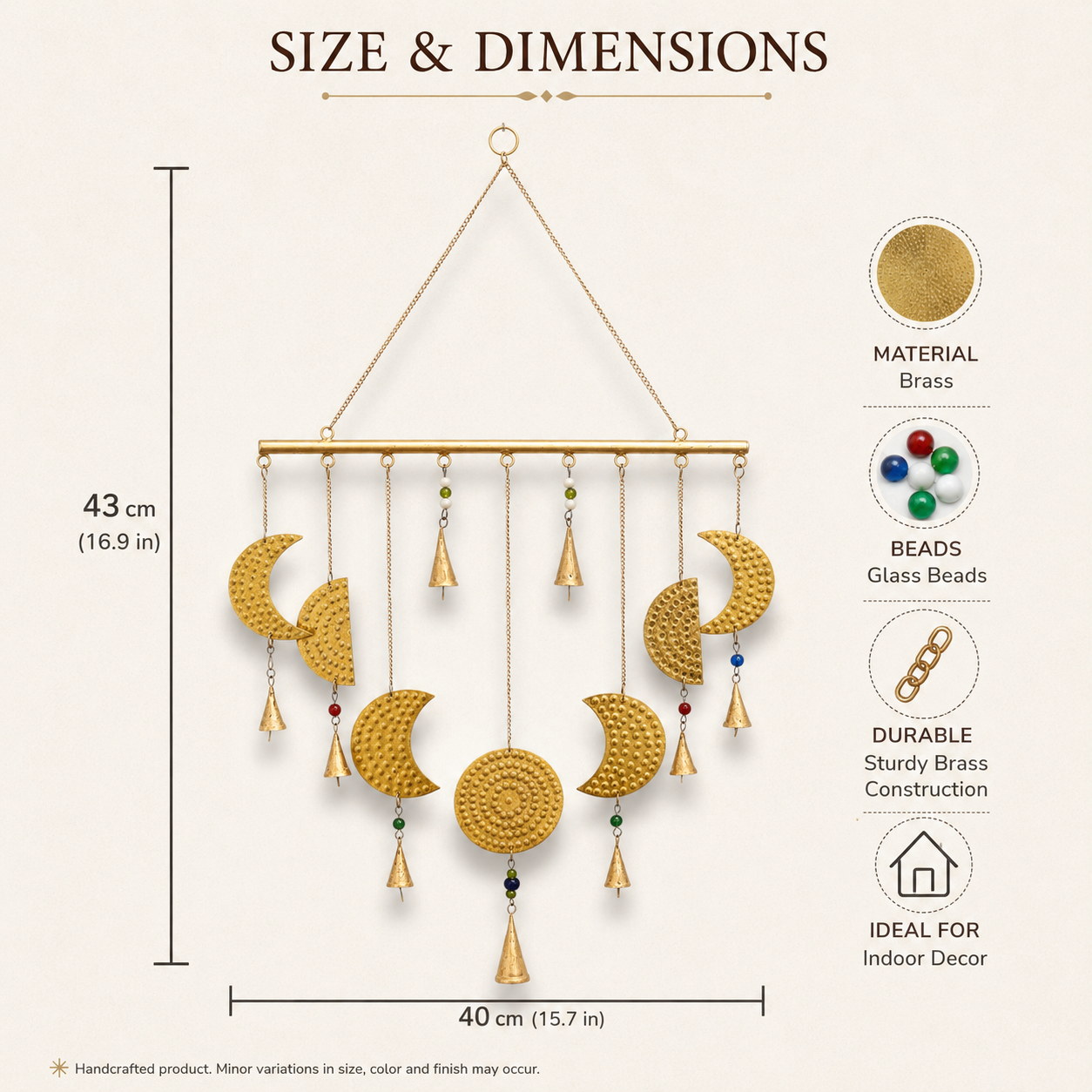 Add a little celestial beauty to your home with this unique brass Moon Phases Chimes. Made in India, it showcases the phases of the moon in stunning brass, making it a striking piece for any space. Featuring intricate designs of each lunar phase, symbolizing the cycle of life and renewal. The addition of brass bells enhances the charm, creating soft, soothing sounds that flow with the wind. Ideal for anyone who appreciates the magic of the moon and the natural world. Whether hung indoors or outdoors, it’s p