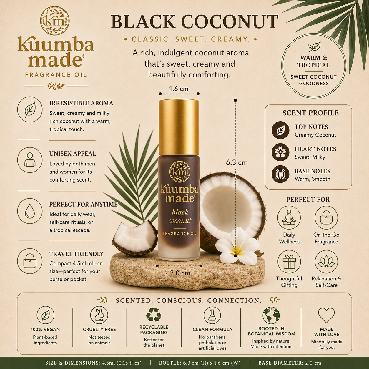 Kuumba Made Black Coconut Fragrance Oil is a deep, smooth, and indulgent scent that blends the familiar warmth of coconut with a darker, more sensual twist. Rich yet comforting, this fragrance feels softly exotic, wrapping the skin in a creamy, slightly smoky sweetness that lingers beautifully throughout the day. Handcrafted in Arizona by Kuumba Made, this highly concentrated perfume oil is blended using natural fragrance suspended in nourishing jojoba and coconut oils. Alcohol free, vegan, cruelty free, an