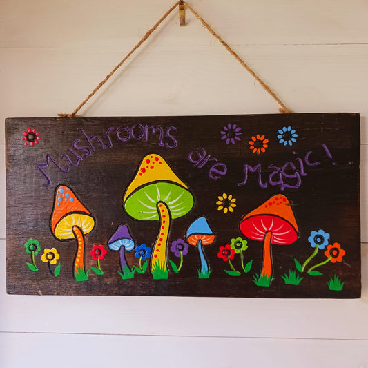 Mushrooms Are Magic Wall Plaque Magic Mushrooms